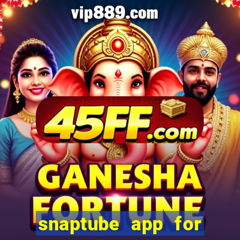 snaptube app for windows 7